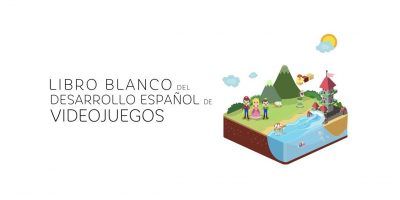 ABIERTA LA ENCUESTA PARA EL LIBRO BLANCO DEL DESARROLLO ESPAÑOL DE VIDEOJUEGOS 2017