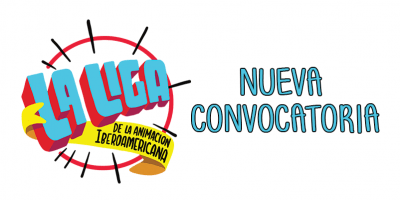 LA LIGA DE LA ANIMACIÓN IBEROAMERICANA ANUNCIA  UNA CONVOCATORIA ESPECIAL